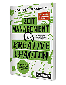 Zeitmanagement für kreative Chaoten von Cordula Nussbaum